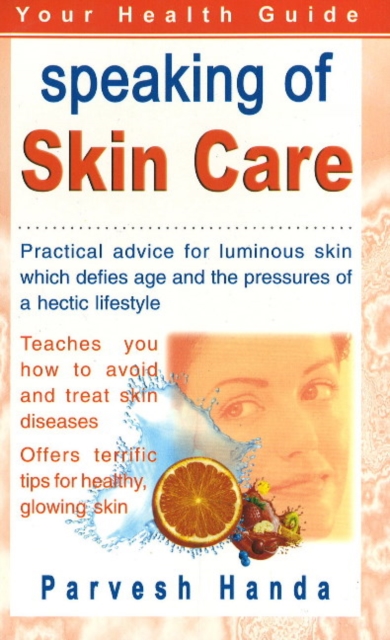 Speaking of Skin Care : Your Health Guide, Paperback / softback Book