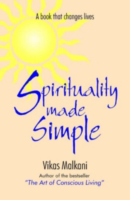 Spirituality Made Simple : A Book That Changes Lives, Paperback Book
