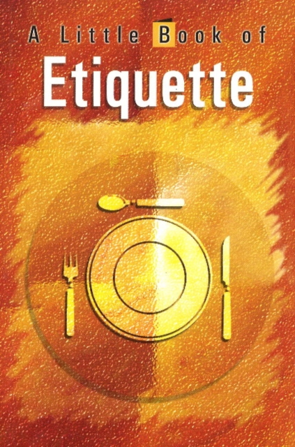 Little Book of Etiquette, Paperback / softback Book