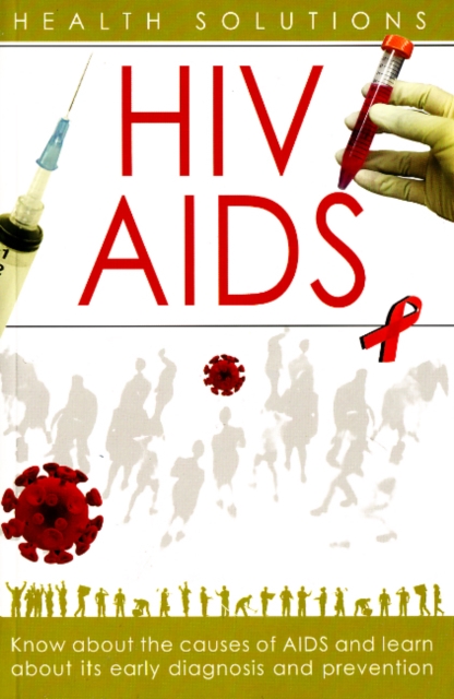 HIV / AIDS : Health Solutions, Paperback / softback Book