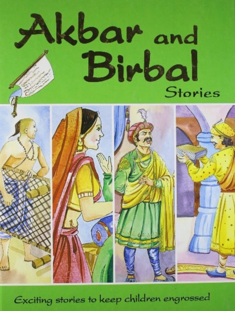 Akbar & Birbal Stories : Exciting Stories to Keep Children Engrossed, Hardback Book