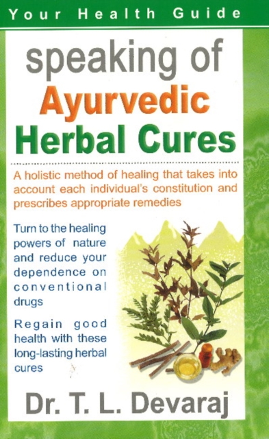 Speaking of Ayurvedic Herbal Cures, Paperback / softback Book