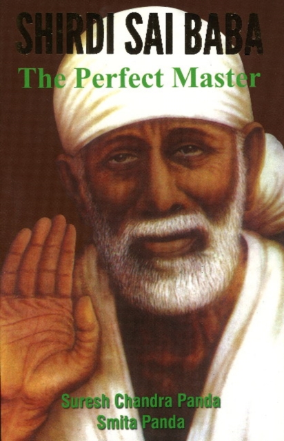 Shirdi Sai Baba : The Perfect Master, Paperback / softback Book