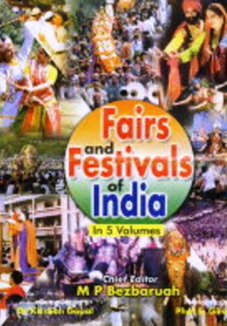 Fairs And Festivals Of India (Chhattisgarh, Dadar and Nagar Haveli, Daman and Diu, Goa, Gujarat, Maharashtra, Madhya Pradesh), EPUB eBook