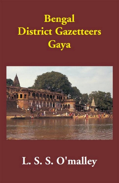 Bengal District Gazetteers Gaya, EPUB eBook
