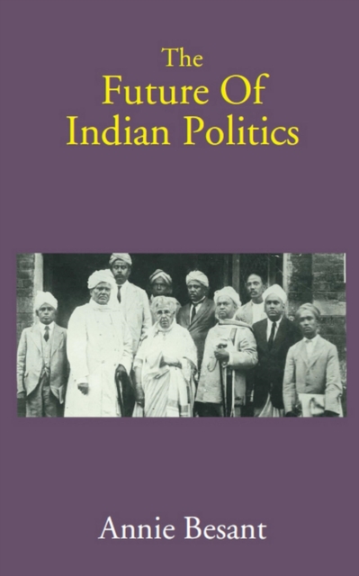 The Future of Indian Politics, EPUB eBook