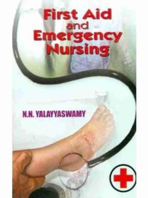 First Aid and Emergency Nursing, Paperback / softback Book