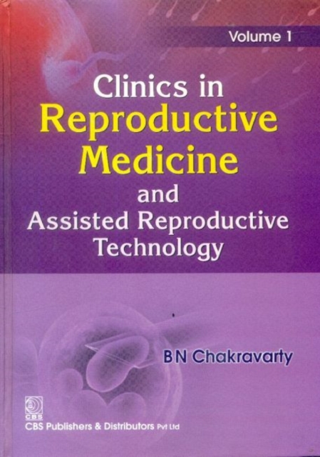 Clinics In Reproductive Medicine and Assisted Reproductive Technology, Volume 1, Hardback Book