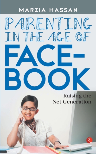 PARENTING IN THE AGE OF FACEBOOK, Paperback / softback Book