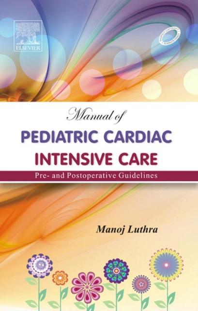 Manual of Pediatric Intensive Care - E-Book, EPUB eBook