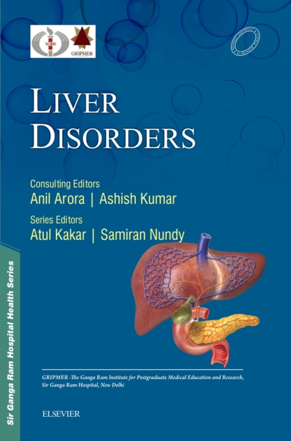 Sir Ganga Ram Hospital Health Series: Liver Disorders - e-book, EPUB eBook