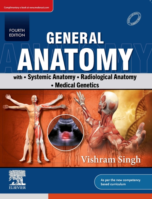 General Anatomy- with Systemic Anatomy, Radiological Anatomy, Medical Genetics - E-Book, PDF eBook