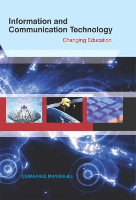 Information & Communication Technology : Changing Education, Hardback Book