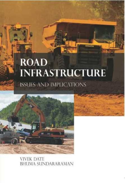 Road Infrastructure : Issues & Implications, Hardback Book