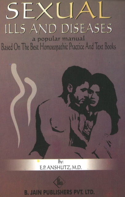 Sexual Ills & Diseases : A Popular Manual, Paperback / softback Book