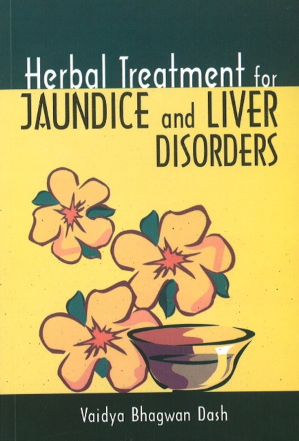 Herbal Treatment for Jaundice & Liver Disorders, Paperback / softback Book