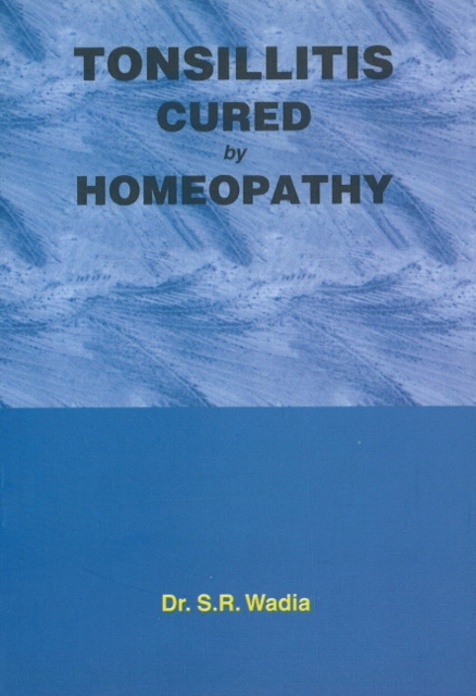 Tonsillitis Cured by Homoeopathy, Paperback / softback Book