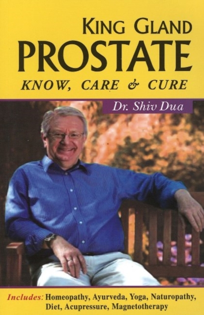 King Gland Prostate : Know, Care & Cure, Paperback / softback Book