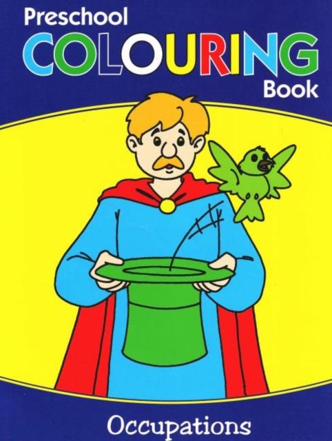 Preschool Colouring Book : Occupations, Paperback / softback Book