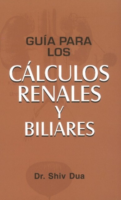 Guia Para Los Calculos Renales Y Biliares, Paperback Book