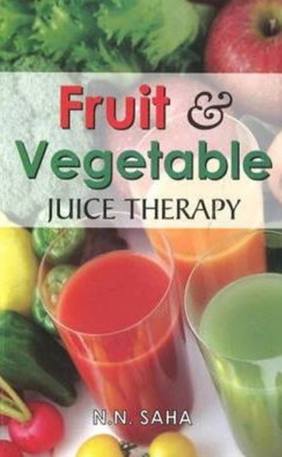 Fruit & Vegetable Juice Therapy, Paperback / softback Book