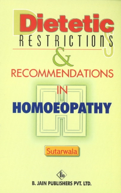 Dietetic Restrictions & Recommendations in Homoeopathy, Paperback / softback Book