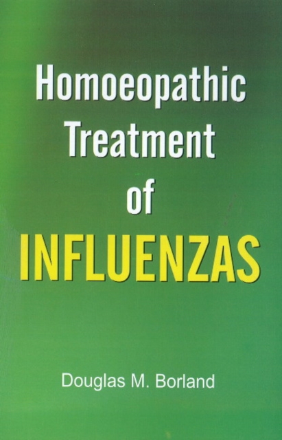Homoeopathic Treatment of Influenzas, Paperback / softback Book