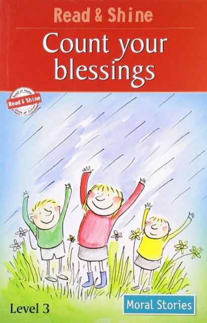 Read & Shine Moral Stories : Count your blessings, Paperback / softback Book