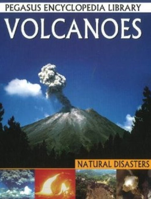 Volcanoes : Pegasus Encyclopedia Library, Hardback Book