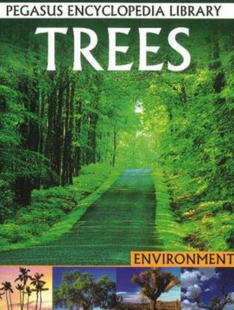 Trees : Pegasus Encyclopedia Library, Paperback / softback Book
