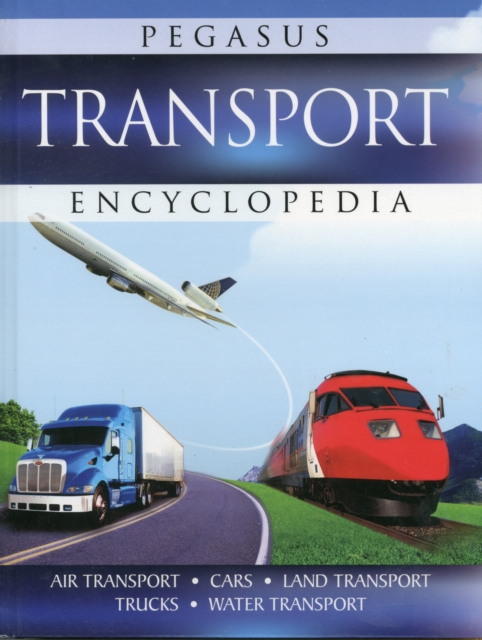 Transport : Pegasus Encyclopedia, Hardback Book