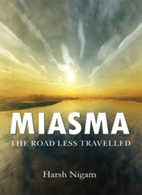 Miasma : The Road Less Travelled, Paperback / softback Book
