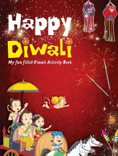 Happy Diwali : My Fun Filled Diwali Activity Book, Spiral bound Book