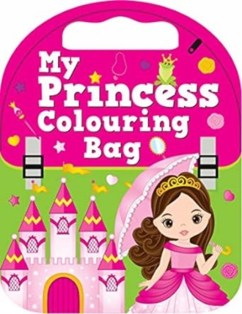 My Princess Colouring Bag, Paperback / softback Book