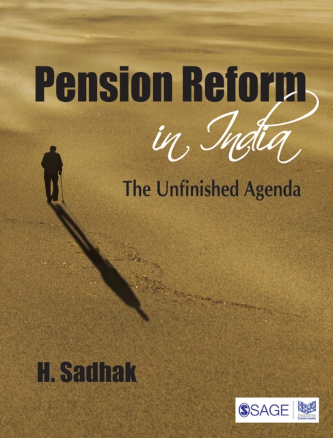 Pension Reform in India : The Unfinished Agenda, Hardback Book