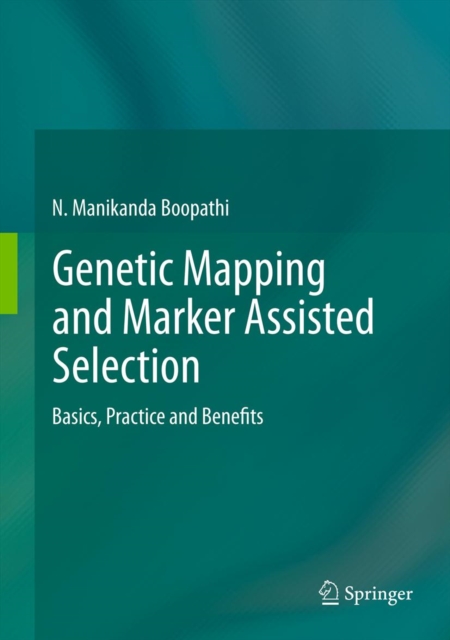 Genetic Mapping and Marker Assisted Selection : Basics, Practice and Benefits, PDF eBook