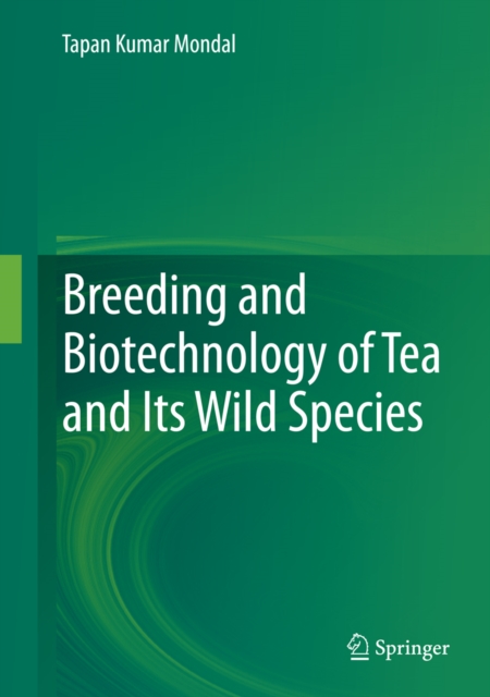 Breeding and Biotechnology of Tea and its Wild Species, PDF eBook