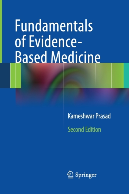 Fundamentals of Evidence Based Medicine, Paperback / softback Book
