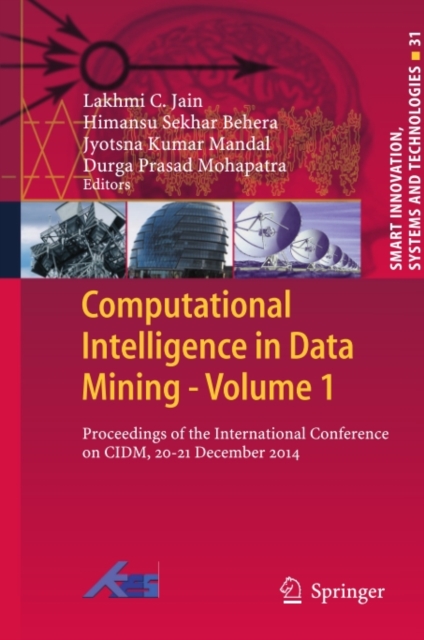 Computational Intelligence in Data Mining - Volume 1 : Proceedings of the International Conference on CIDM, 20-21 December 2014, PDF eBook