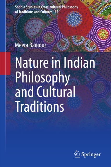 Nature in Indian Philosophy and Cultural Traditions, PDF eBook