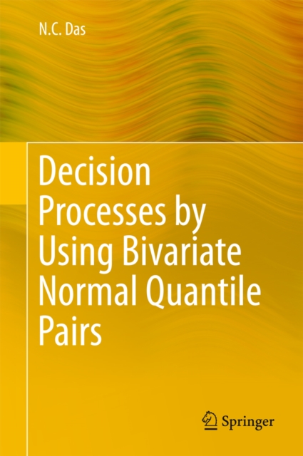 Decision Processes by Using Bivariate Normal Quantile Pairs, PDF eBook