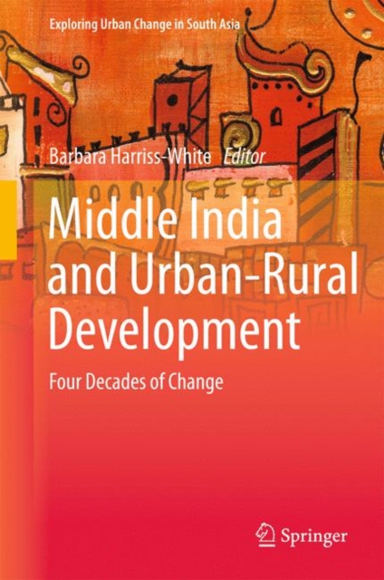Middle India and Urban-Rural Development : Four Decades of Change, PDF eBook