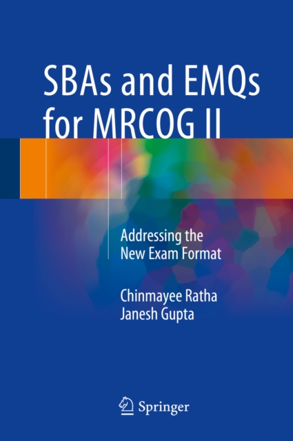 SBAs and EMQs for MRCOG II : Addressing the New Exam Format, PDF eBook