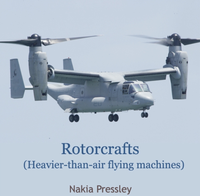 Rotorcrafts (Heavier-than-air flying machines), PDF eBook