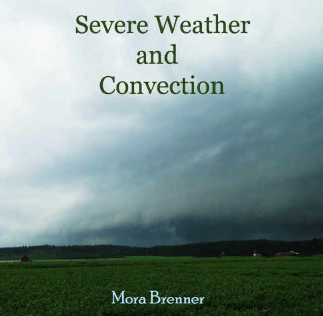 Severe Weather and Convection, PDF eBook