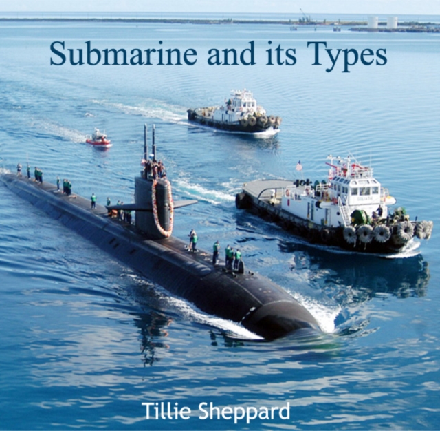 Submarine and its Types, PDF eBook
