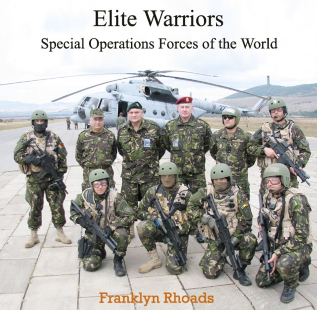 Elite Warriors : Special Operations Forces of the World, PDF eBook