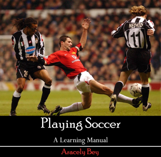 Playing Soccer - A Learning Manual, PDF eBook