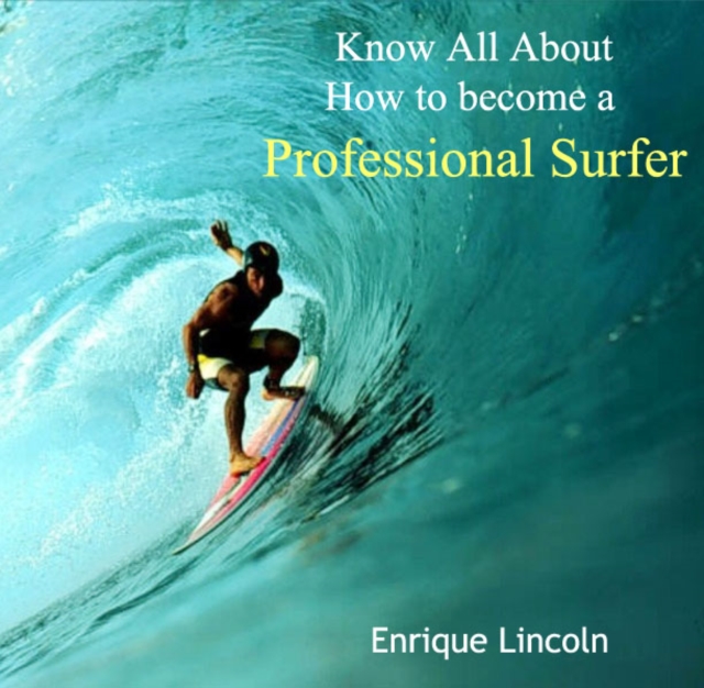 Know All About How to become a Professional Surfer, PDF eBook