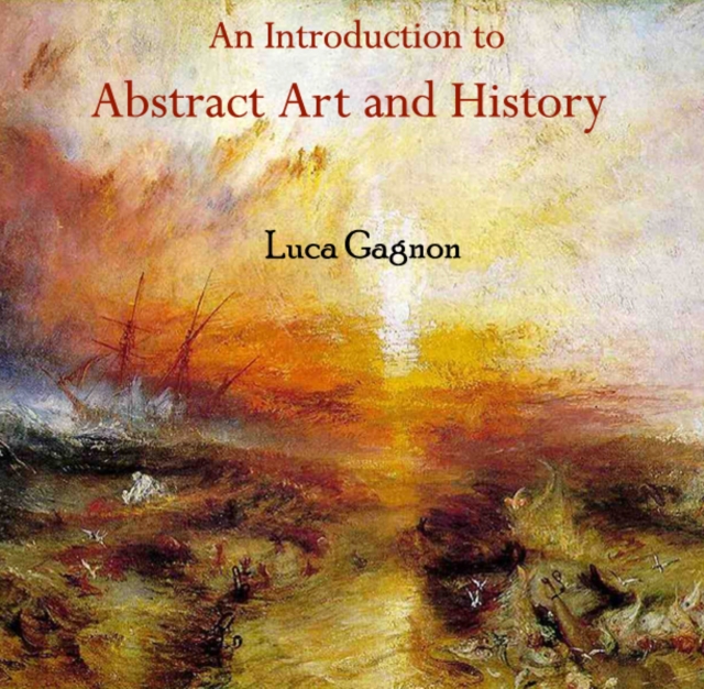 Introduction to Abstract Art and History, An, PDF eBook